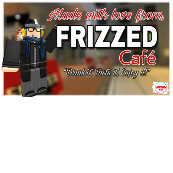 Frizzed Cafe V7