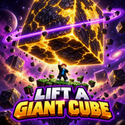 Lift a Giant Cube