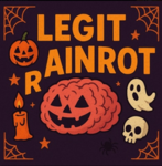 Legit Brainrot