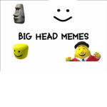 Big Head Memes