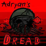 Adryan's Dread