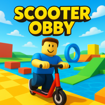 [🛴] Scooter Obby !