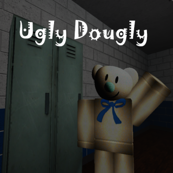 Ugly Dougly