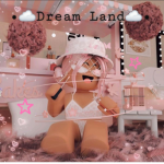 •Dream Land•
