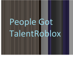 People Got Talent Roblox