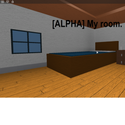 [ALPHA] My room.