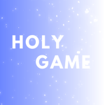 Holy Game [HG]