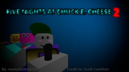 Five Nights at Chuck E. Cheese 2 (UNCOPYLOCKED!)