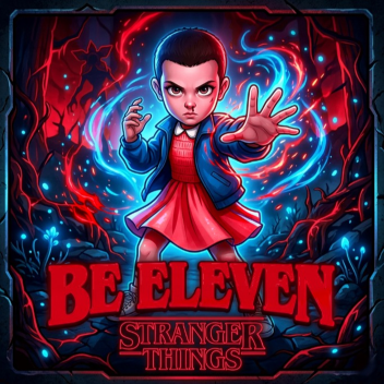 Be Eleven │Stanger Things