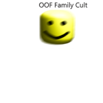 The OOF Family Cult