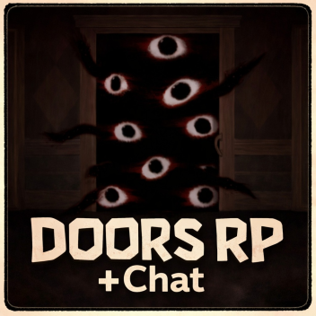[OLD DOORS RP[👁️] [+CHAT💬]