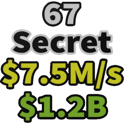 67 Secret [Steal a Brainrot] TAG