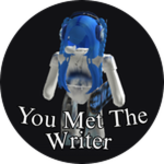 You Met The Writer