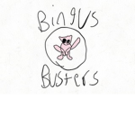 Bingus Busters