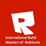 International Build Masters of Robloxia