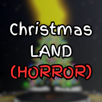 Christmas Land(Horror)