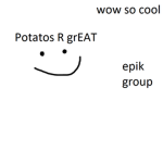 Potatoes are GREAT 🥔🥔🥔