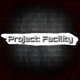 Project: Facility [SOON]
