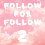 Follow For Follow 2