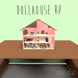 Dollhouse RP [OG MAP]