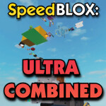 SpeedBLOX: Ultra Combined