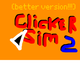 (Beta) Clicker Simulator V2