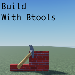 Build With Btools