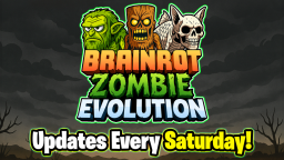 Brainrot Zombie Evolution