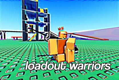 Loadout Warriors