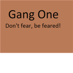 Gang One
