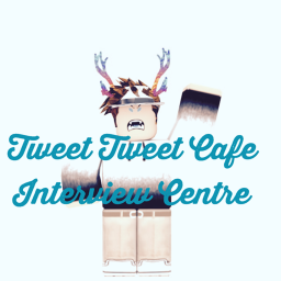 Tweet Tweet Cafe Interview Center