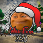  [🎉300 Likes!!!] WeirdFuny