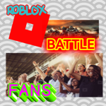 Roblox Battle Fans!