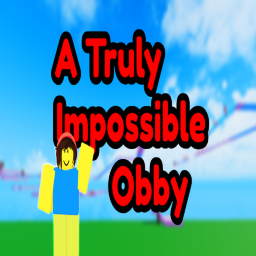 A Truly Impossible Obby
