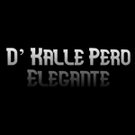 D’ Kalle Pero Elegante