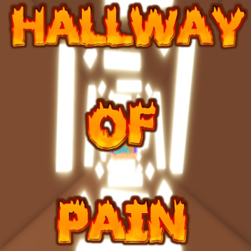 Hallway of Pain