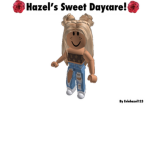 Hazel’s Sweet Daycare