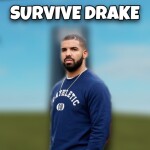 Survive Drake
