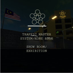 TRAFFIC MASTER SYSTEM/KONE RBLX SHOW ROOM