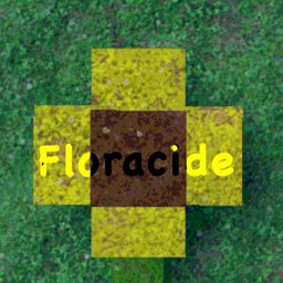Floracide (We're back!)