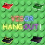 Visor Hangout!