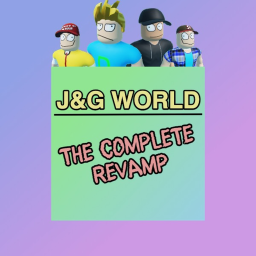 J&G World: The Complete Revamp [BETA 0.3]