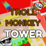 🐵 Troll Monkey Tower🐵 