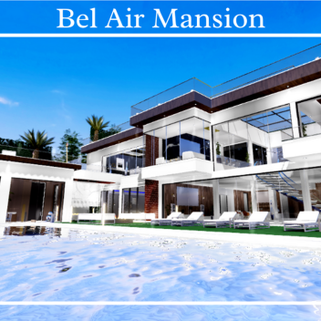 [NEW] Bel Air Mega Mansion 