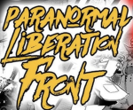 The Paranormal Liberation Front.