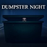 Dumpster Night