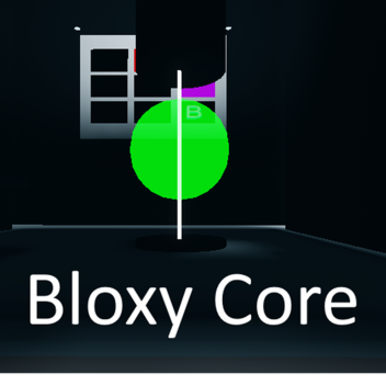 Bloxy Core (Temp Update!)