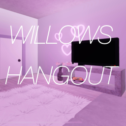 Willow's Hangout