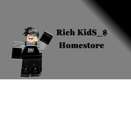 Rich KidS_$ Homestore