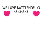 Battleno Fan Club <3